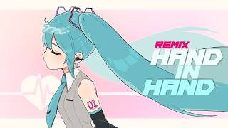 【初音ミク】Hand in Hand feat. 初音ミク - kz(livetune) / Sui Remix【REMIX】