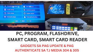 DETALYADONG PAG UPDATE AT PAG AUTHENTICATE NG SONGS SA TJ MEDIA TK-304P at TK-305P