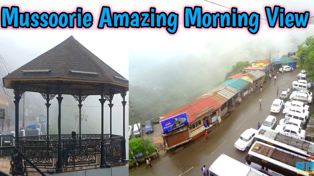 Mussoorie Morning View | Mussoorie Travel Guide | Tourist Places 2022