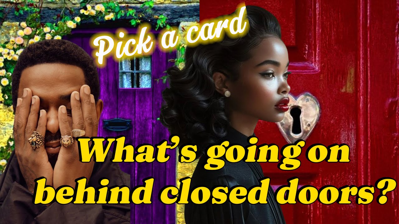 PICK A CARD! 📬 WHAT’S GOING ON BEHIND CLOSED DOORS? 🚪🤔👀👤 YouTube