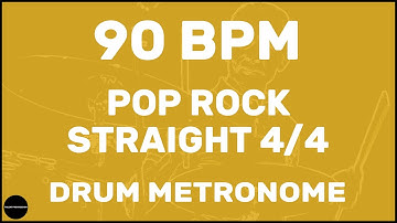 Pop Rock Straight 4/4 | Drum Metronome Loop | 90 BPM