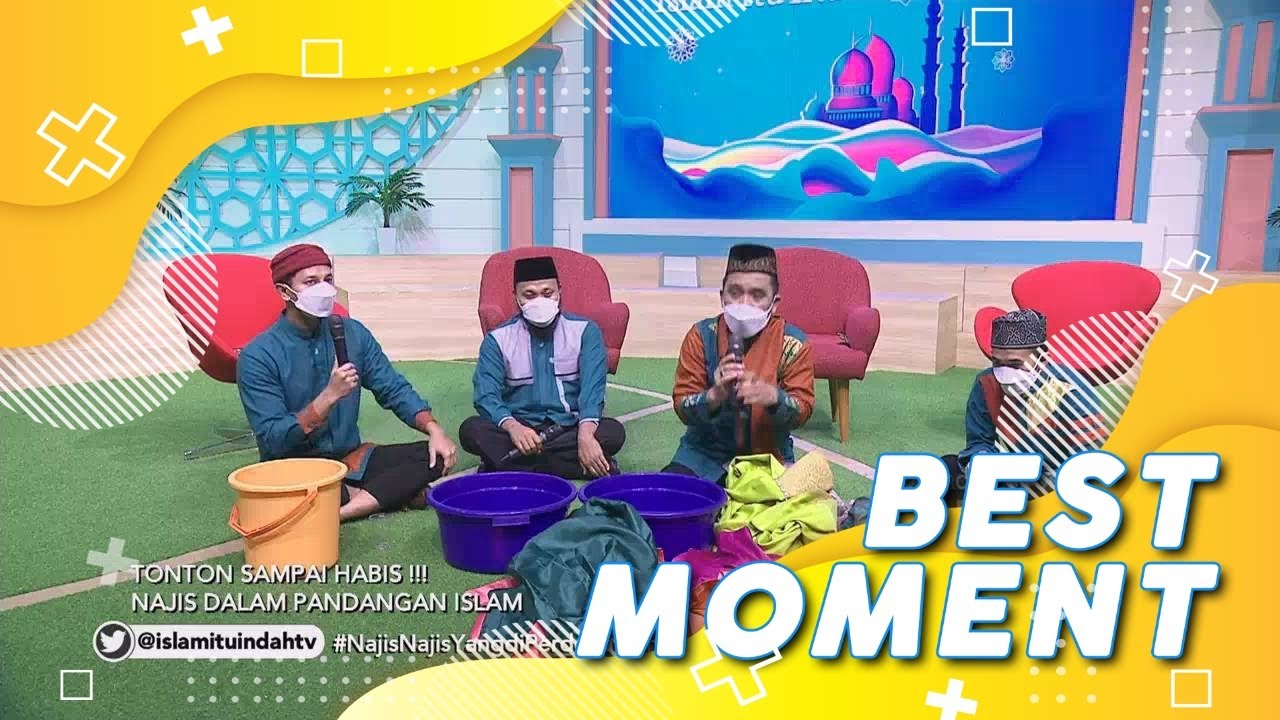 Tahapan Mencuci Najis dalam Pakaian yang Benar | Best Moment Islam Itu Indah (18/2/21)