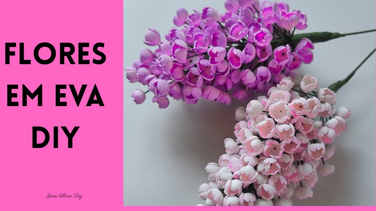 Flores em EVA DIY