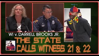 Darrell Brooks Trial: The State Calls witness 21 & 22