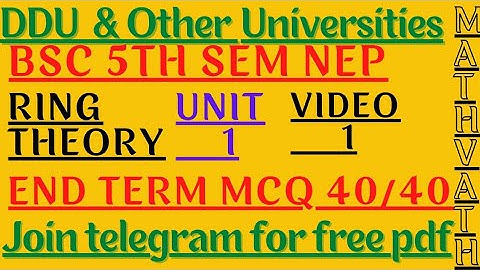 Ring theory | Unit 1| Bsc 5th sem | Basic concepts | DDU | Modern algebra | #ddu | #mathvath |