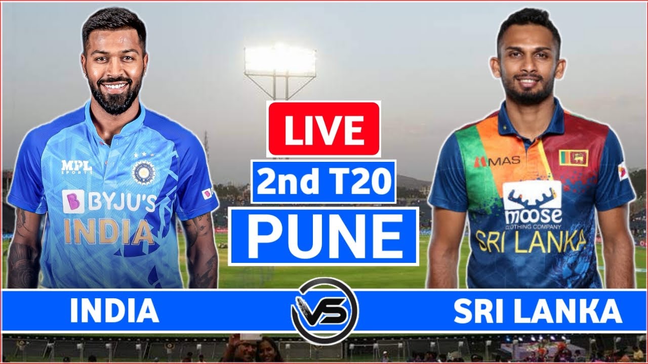 India vs Sri Lanka 2nd T20 Live Scores IND vs SL 2nd T20 Live Scores and Commentary