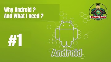 #1 Why Android ? and How to Start ? - ؟ لماذا اندرويد وكيف أبدأ #1