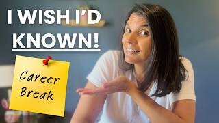 5 Harsh Truths I Wish I'd Known When I Took My Career Break