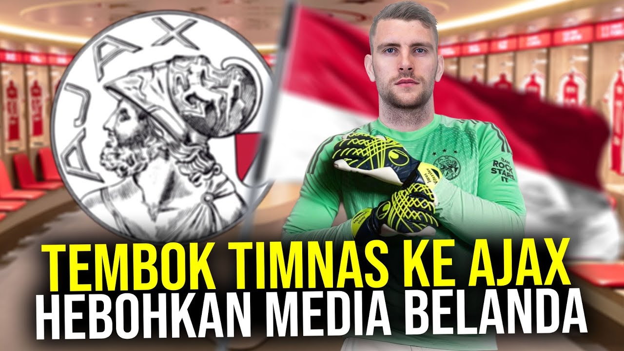MAARTEN PAES GABUNG AJAX MEDIA BELANDA HEBOH KIPER INDONESIA AKAN TAMPIL DI LIGA CHAMPIONS EROPA!
