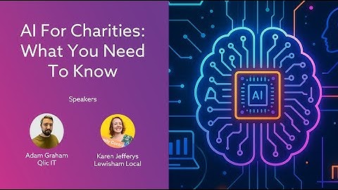 AI For Charities: What You Need To Know