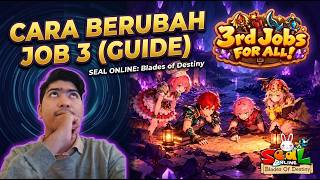 How to Change to 3rd Job - Seal Online Blade of Destiny (3rd Job Update Guide)