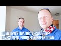 Home Investigator: Episode 19 - Investment Property Breakdown