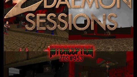 ZDaemon Sessions #953 - Interception Survival