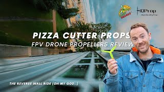 INSANE Reverse Wall Ride 😱 | FPV DRONE PROP REVIEW: HQProp + Speedy Pizza Drones Pizza Cutters