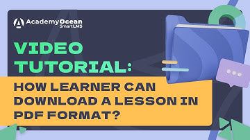 AcademyOcean LMS video tutorial: How Learner Can Download A Lesson In PDF Format?