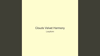 Clouds Velvet Harmony