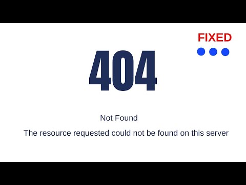 404 error  The resource requested could not be found on this server