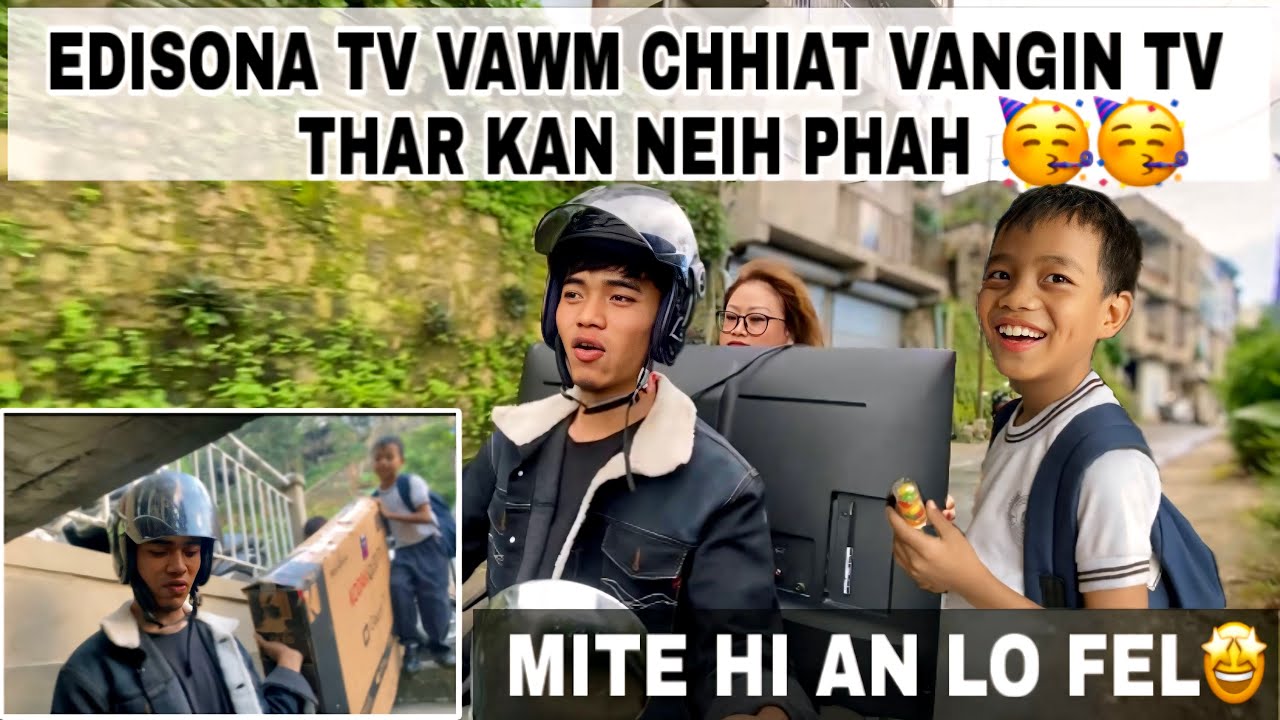 T.V VAWM CHHIAT VANGIN A THAR KAN NEIH PHAH🥳MITE HI AN LO FEL🤩