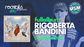 Rigoberta Bandini - La Emperatriz - FULL ALBUM - Análisis Completo
