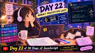 Day 22 of 30 Days of JavaScript 💜 | Array Prototype Last — LeetCode 2619