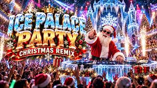 Santa’s Secret Ice Palace Party ❄️ Christmas Remix 2027 | Winter Dance Hits