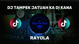 Dj Tdanek Jatuah Ka Di Kana  Rayola  Dj Terbaru  Bass Viral Di Tiktok  