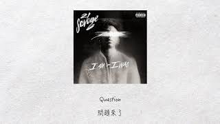 【中英歌詞】21 Savage - A lot ft. J. Cole