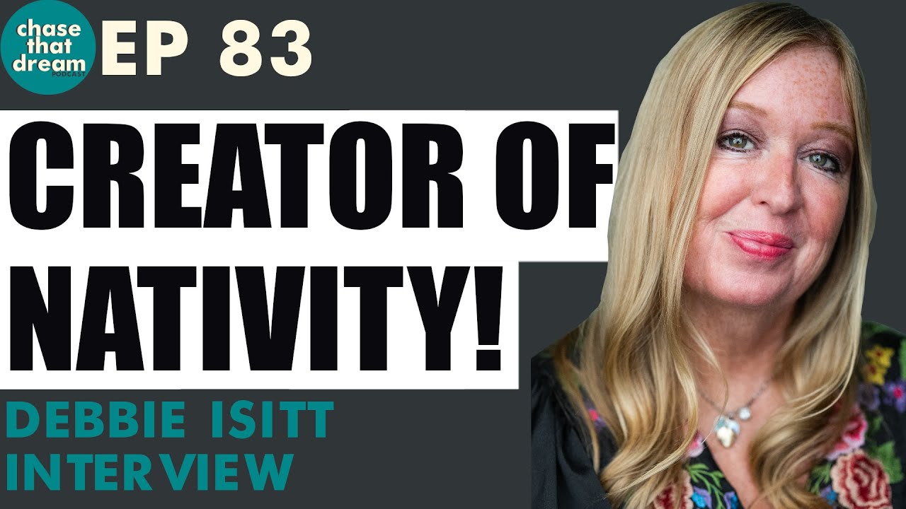 Nativity's Creator Debbie Isitt Talks Writing & Directing Nativity, Ideas For Nativity 5 & More-EP83