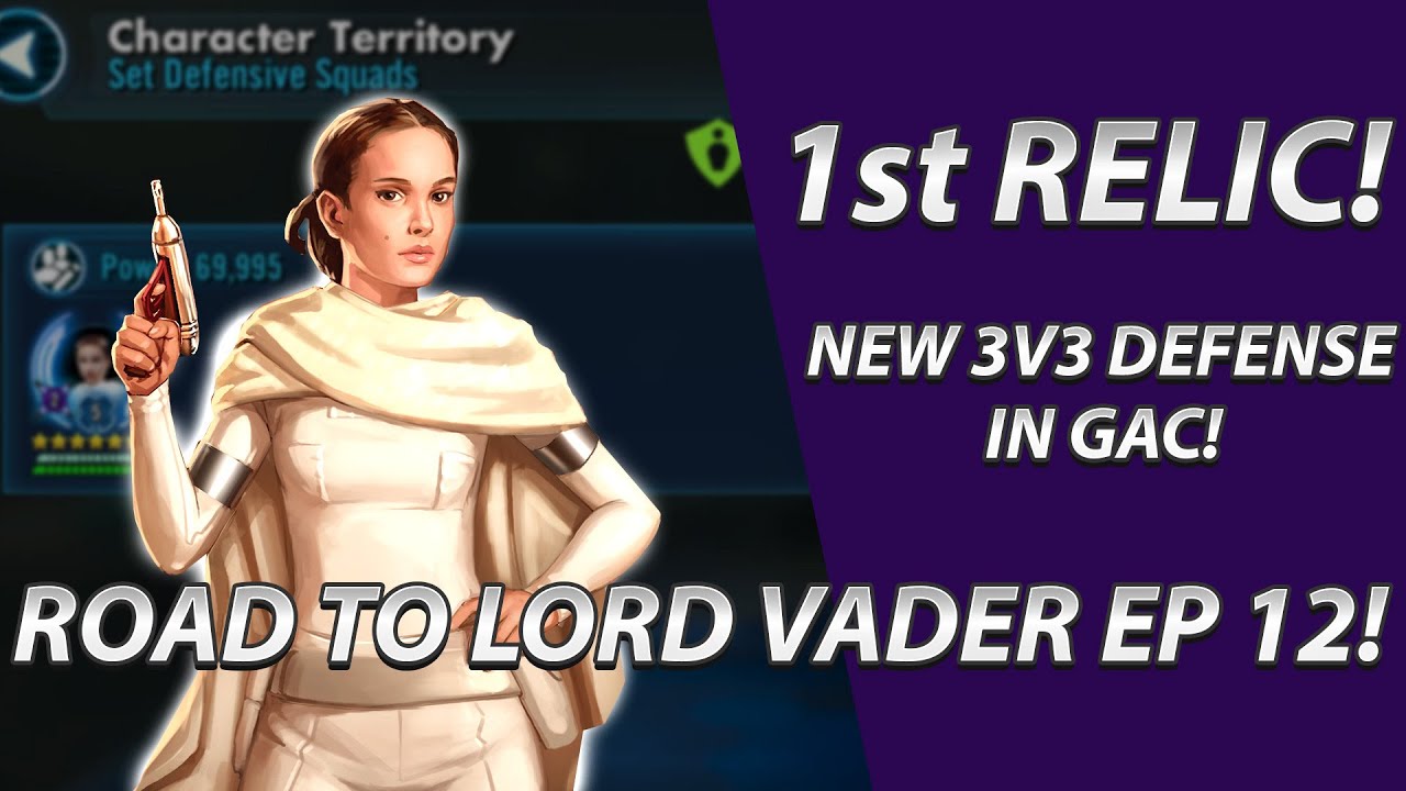 Road to Lord Vader Episode 12! Our 1st Relics Character and New 3v3 ...
