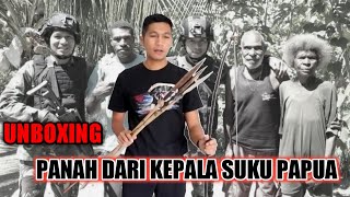 UNBOXING PANAH ASLI PAPUA OLE OLE DARI KEPALA SUKU