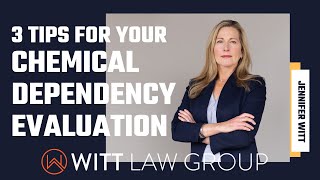 Tips And Hints For Your Court Ordered Chemical Dependency Evaluation | #law #evaluation #treatment by Witt Law Group : Attorneys for Western Washington 735 views 2 months ago 8 minutes, 26 seconds