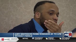 Jury sentences Robbi Robinson Jr. to life without parole