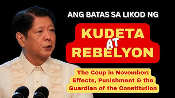 ANG KUDETA SA NOBYEMBRE: Mga epekto, parusa, at ang bantay ng Konstitution.  #attybuenoexplains.