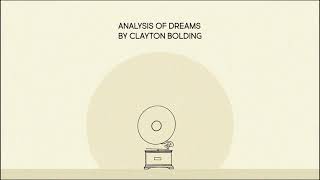 Clayton Bolding, Project 4 - Analysis of Dreams