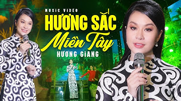 Hương Sắc Miền Tây - Trần Hương Giang (Official Music Video)