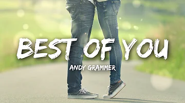 Andy Grammer - Best Of You (Lyrics)