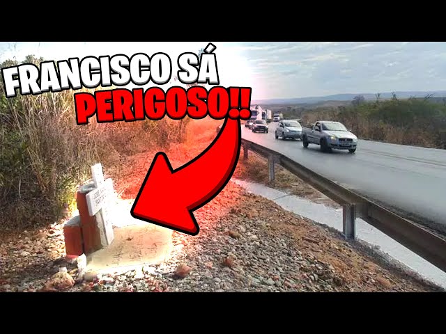 Conheça a BR 251, belezas e perigo no trecho da Serra de Francisco Sá em  Minas Gerais 