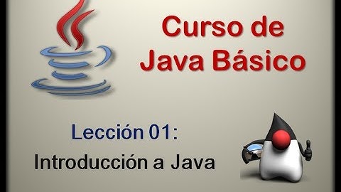 Curso de Java Básico - 01 Introducción a Java