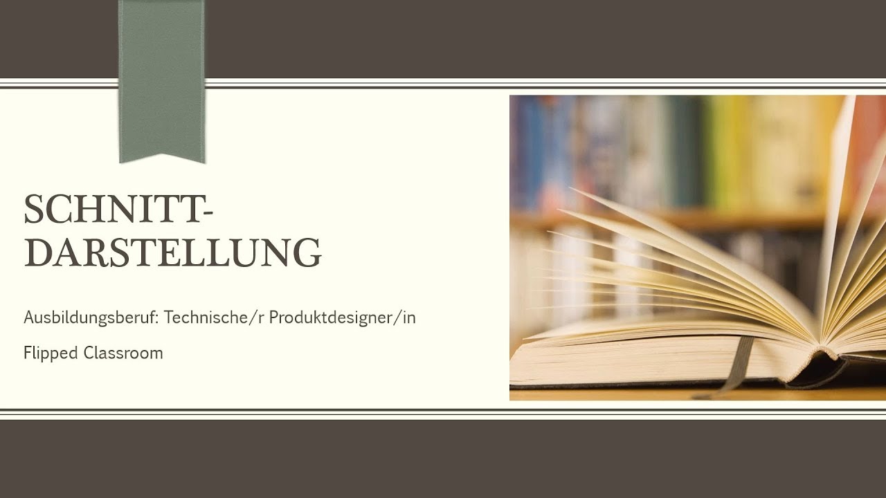 Technische Kommunikation 05 - Schnittdarstellung