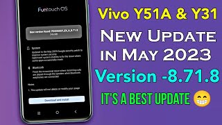 Vivo Y31 New Update In 2023 | Vivo Y31 New 8.71.8 Update Full Review | Vivo Y51A New Update 2023