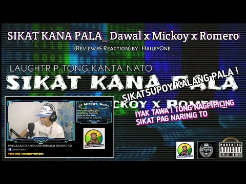 Mickoy SIKAT KANA PALA_ Dawal x Mickoy x Romero (Review & Reaction) by ...