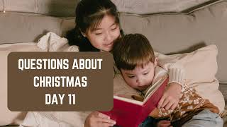 WHO WERE THE ANGELS IN THE CHRISTMAS STORY?  |  DAY 11 - QUESTIONS ABOUT CHRISTMAS