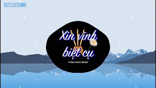 Download Lagu Xin Vĩnh Biệt Cụ  Remix   Nhạc Remix Hot TikTok MP3