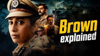 🔥Brown (2026) Web Series Explained in Hindi | Ending Explained | Karisma Kapoor🔥