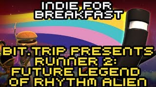 Indie for Breakfast - BIT.TRIP Presents... Runner2: Future Legend of Rhythm Alien