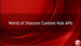 World of Sitecore Content Hub APIs