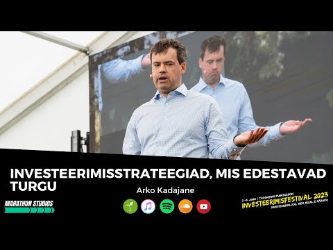 Investeerimisstrateegiad, mis edestavad turgu - Arko Kadajane