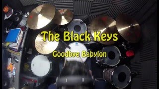 The Black Keys Goodbye Babylon drum cover