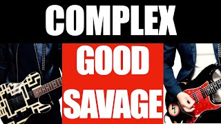 COMPLEX GOOD SAVAGE 【ギター】ツインギターとアコギで弾いてみた