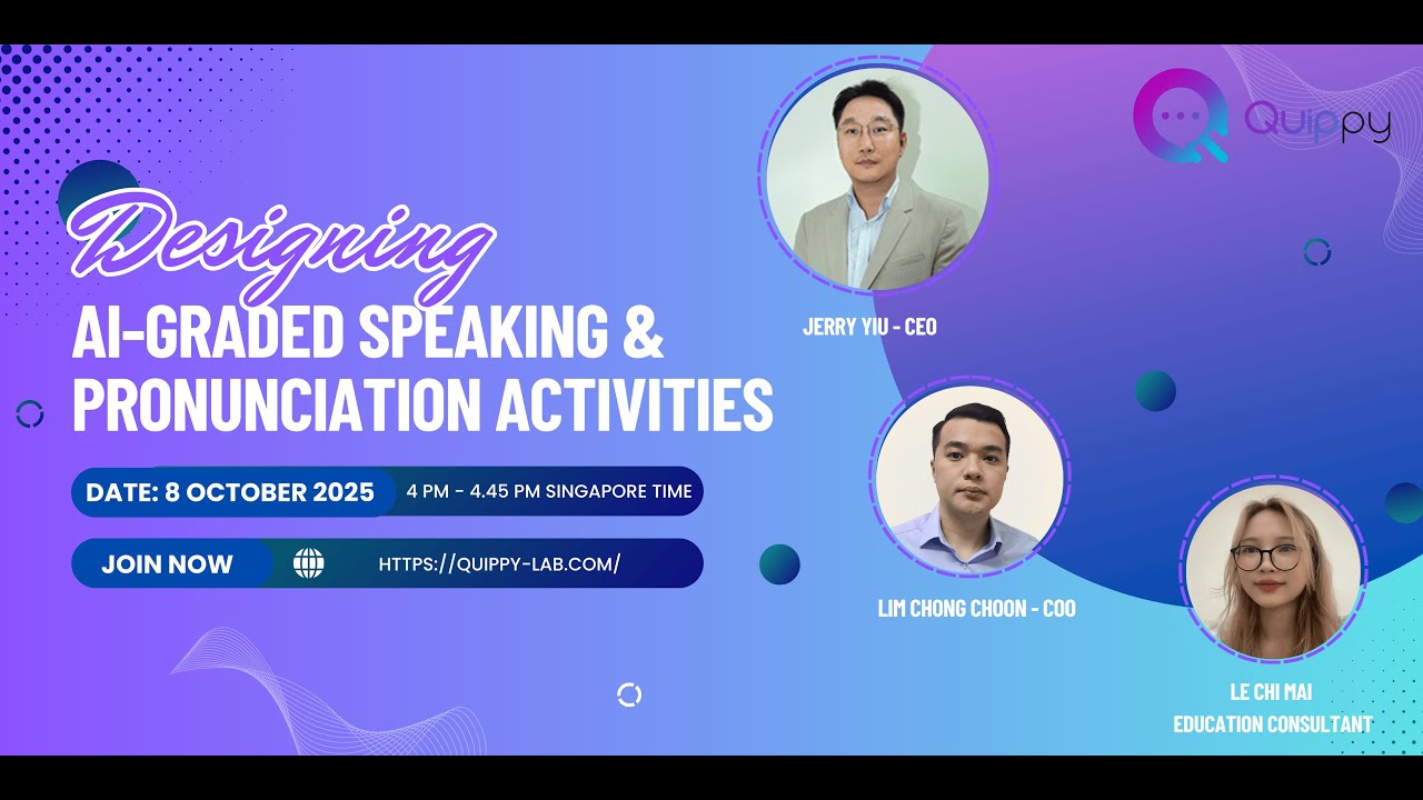 Designing AI-Graded Speaking & Pronunciation Activities with Quippy ...